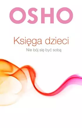 Couverture du produit · Ksiega dzieci. Nie boj sie byc soba, wydanie 2