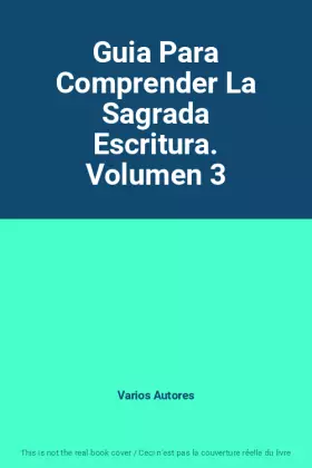 Couverture du produit · Guia Para Comprender La Sagrada Escritura. Volumen 3