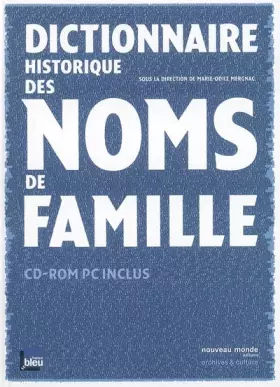 Couverture du produit · Dictionnaire historique des noms de famille (1Cédérom)