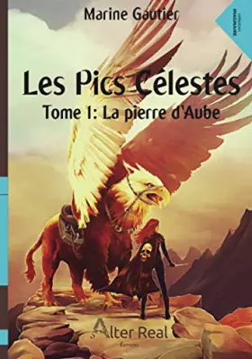 Couverture du produit · Les Pics Célestes - Tome 1 : La pierre d'Aube