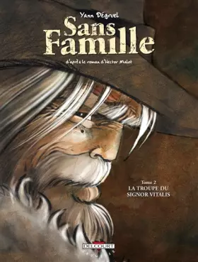 Couverture du produit · Sans famille T02: La Troupe du signor Vitalis
