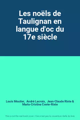 Couverture du produit · Les noëls de Taulignan en langue d'oc du 17e siècle
