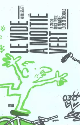 Couverture du produit · Le vide à moitié vert: La gauche rouge-verte au pouvoir : le cas de Grenoble