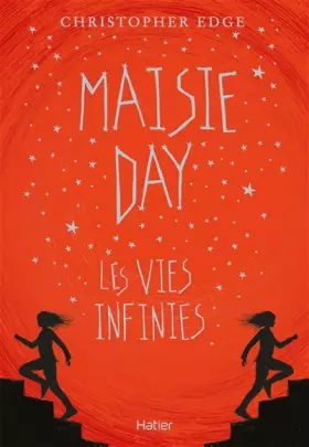 Couverture du produit · Maisie Day : les vies infinies dès 10 ans