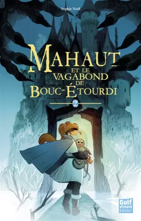 Couverture du produit · Mahaut - tome 2 Mahaut et le vagabond de Bouc-étourdi (2)