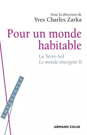 Couverture du produit · Le monde émergent: Pour un monde habitable. La Terre-Sol