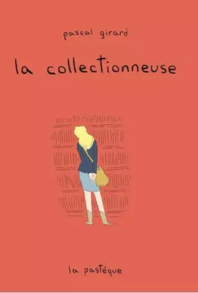 Couverture du produit · La collectionneuse