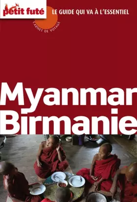 Couverture du produit · Guide Myanmar - Birmanie 2016 Carnet Petit Futé Petit Futé