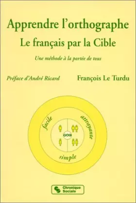 Couverture du produit · Apprendre l'orthographe - Le français par la cible.