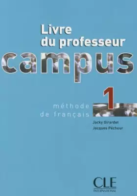 Couverture du produit · Campus 1 - Livre du professeur