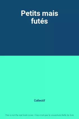 Couverture du produit · Petits mais futés