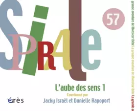 Couverture du produit · Spirale, N° 57, Mars 2011 : L'aube des sens : Tome 1