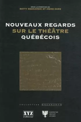Couverture du produit · Nouveaux Regards Sur le Theatre Quebecois