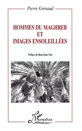Couverture du produit · Hommes du Maghreb et images ensoleillées