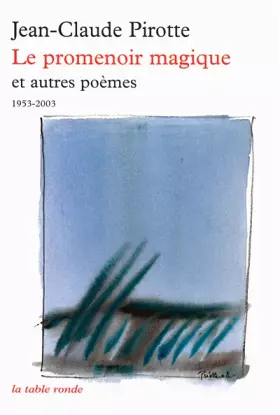 Couverture du produit · Le promenoir magique et autres poèmes: (1953-2003)