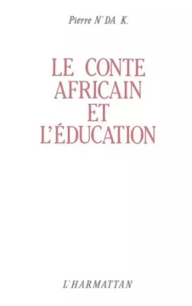 Couverture du produit · Le Conte africain et l'éducation