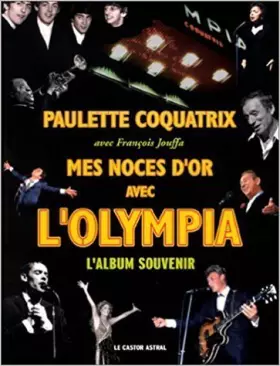 Couverture du produit · Mes noces d'or avec l'Olympia : L'Album souvenir