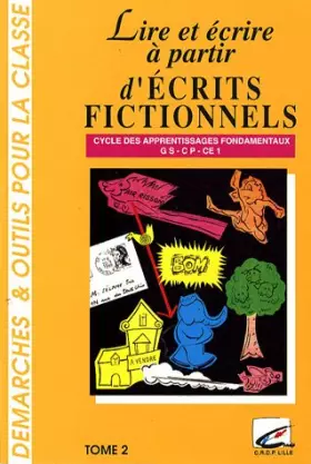 Couverture du produit · Lire et écrire à partir d'écrits fictionnels, tome 2