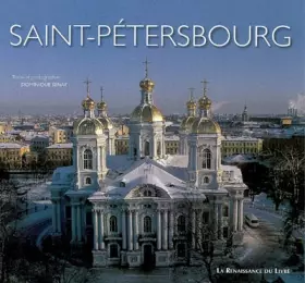 Couverture du produit · Saint-Pétersbourg : Génie, folie, poésie d'une cité boréale