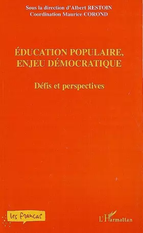 Couverture du produit · Education populaire, enjeu démocratique: Défis et perspectives