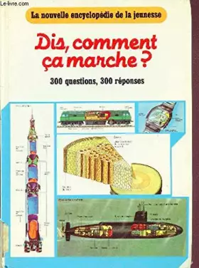 Couverture du produit · La nouvelle encyclopédie de la jeunesse - Dis, comment ça marche? 300 questions/réponses -