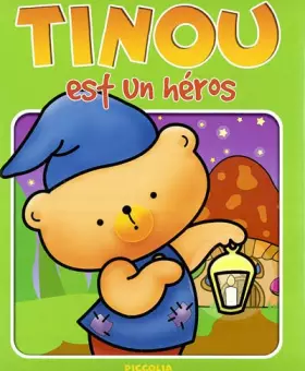 Couverture du produit · Tinou est un héros