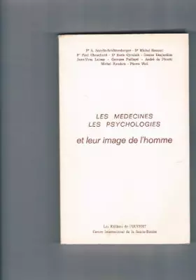 Couverture du produit · Les Médecines, les psychologies et leur image de l'homme