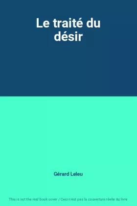 Couverture du produit · Le traité du désir