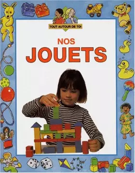 Couverture du produit · Nos jouets, autour de toi