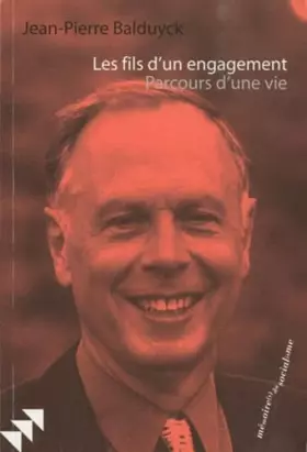 Couverture du produit · Les fils d'un engagement: Parcours d'une vie