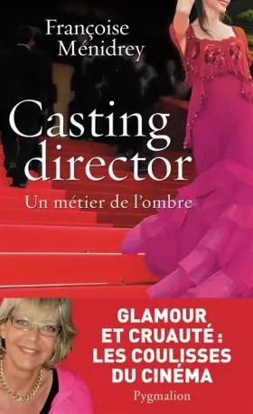 Couverture du produit · Casting director : Un métier de l'ombre