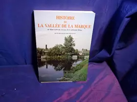 Couverture du produit · Histoire de la vallée de la Marque : De Mons-en-Pévèle au coeur de la métropole lilloise (Histoire)