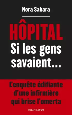 Couverture du produit · Hôpital, si les gens savaient