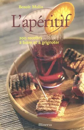 Couverture du produit · L'Apéritif : 200 recettes à boire et à grignotter