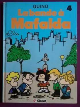 Couverture du produit · Mafalda, La  Bande à Mafalda : La  Bande à Mafalda