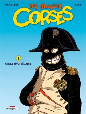 Couverture du produit · Les Blagues corses T01: Canal hystérique