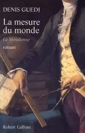 Couverture du produit · LA MESURE DU MONDE. La méridienne