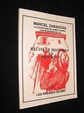 Couverture du produit · Récits et histoires en Provence, tome 1 [Board book] [Jan 01, 1987] Zaragoza Marcel