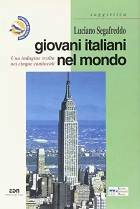 Couverture du produit · Giovani italiani nel mondo. Una indagine svolta nei cinque continenti