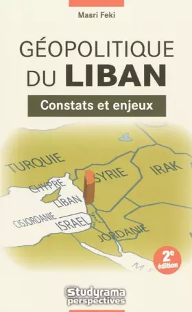 Couverture du produit · La géopolitique du Liban: Constats et enjeux