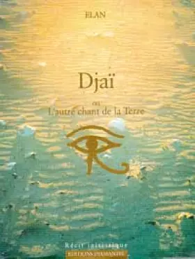 Couverture du produit · Djai ou L'Autre chant de la Terre