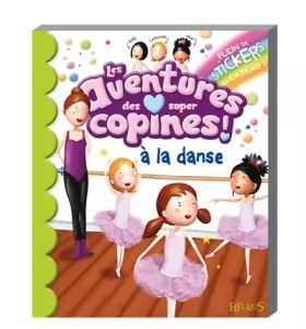 Couverture du produit · Les aventures des super copines à la danse