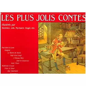 Couverture du produit · Les plus jolis contes illustres par Steinlen Job Myrbach Vogel etc...