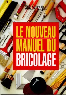 Couverture du produit · Le nouveau manuel du bricolage