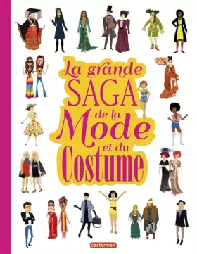 Couverture du produit · La grande saga de la mode et du costume
