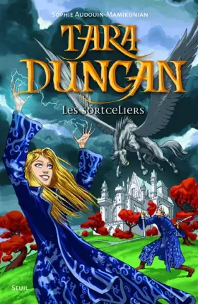 Couverture du produit · Tara Duncan, tome 1 : Les sortceliers