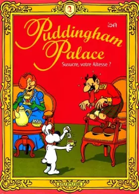 Couverture du produit · Puddingham Palace, tome 2 : Susucre, votre altesse ?