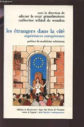 Couverture du produit · Les étrangers dans la cité : Expériences européennes