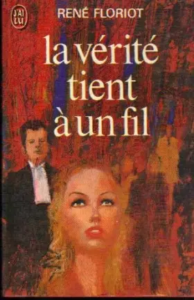 Couverture du produit · La vérité tient à un fil