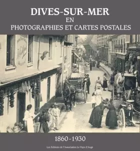 Couverture du produit · Dives-sur-Mer en photographies et cartes postales